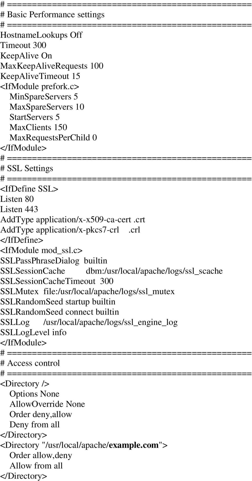 crt AddType application/x-pkcs7-crl.crl </IfDefine> <IfModule mod_ssl.
