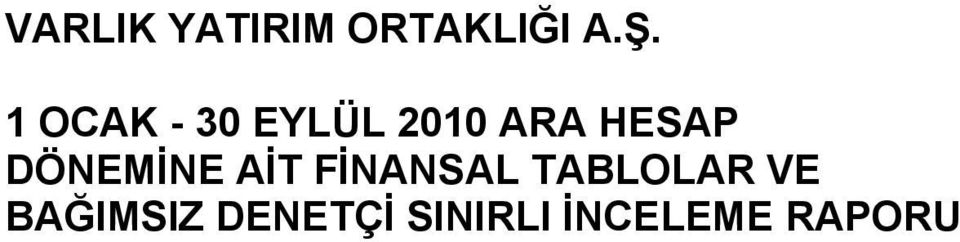 FİNANSAL TABLOLAR VE