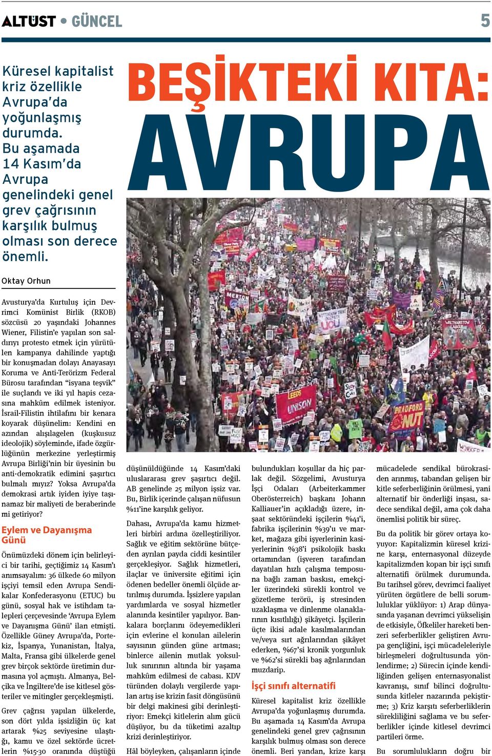 kampanya dahilinde yaptığı bir konuşmadan dolayı Anayasayı Koruma ve Anti-Terörizm Federal Bürosu tarafından isyana teşvik ile suçlandı ve iki yıl hapis cezasına mahkûm edilmek isteniyor.