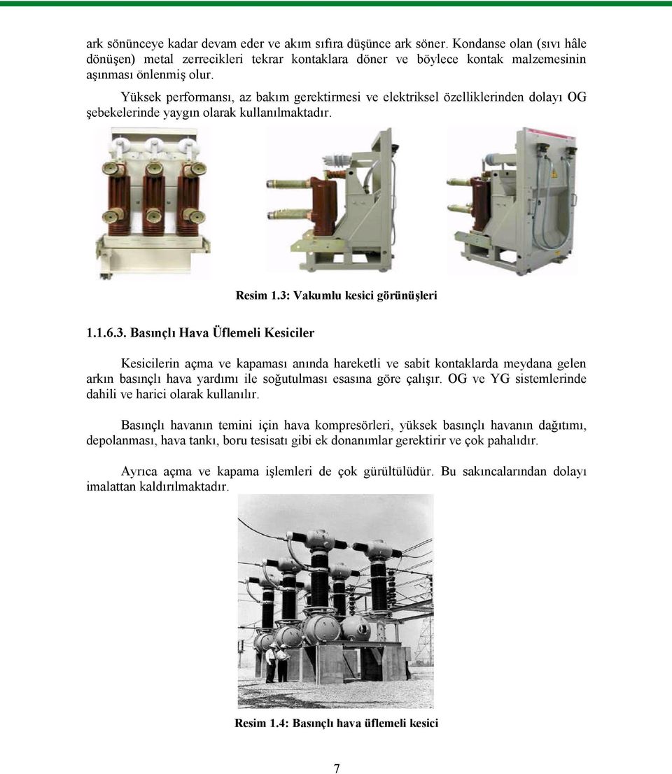 Vakumlu kesici görünüşleri 1.1.6.3.