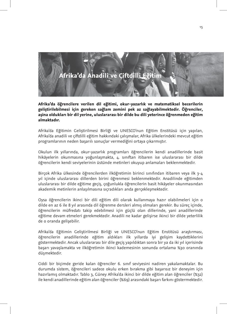 Afrika da Eğitimin Geliştirilmesi Birliği ve UNESCO nun Eğitim Enstitüsü için yapılan, Afrika da anadili ve çiftdilli eğitim hakkındaki çalışmalar, Afrika ülkelerindeki mevcut eğitim programlarının