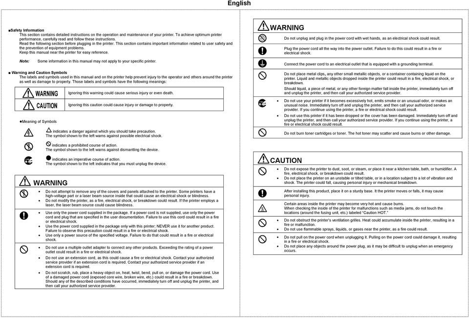 This section contains important information related to user safety and the prevention of equipment problems. Keep this manual near the printer for easy reference.