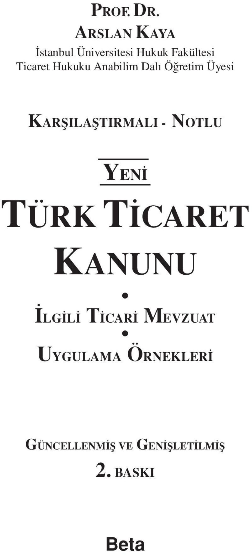 Hukuku Anabilim Dalı Öğretim Üyesi KARŞILAŞTIRMALI - NOTLU