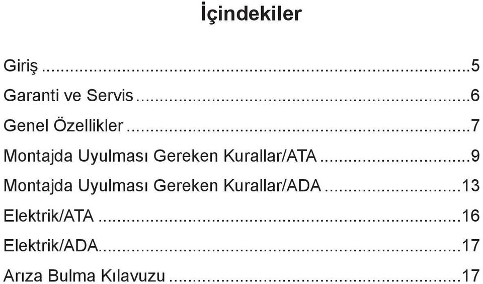 ..7 Montajda Uyulması Gereken Kurallar/ATA.