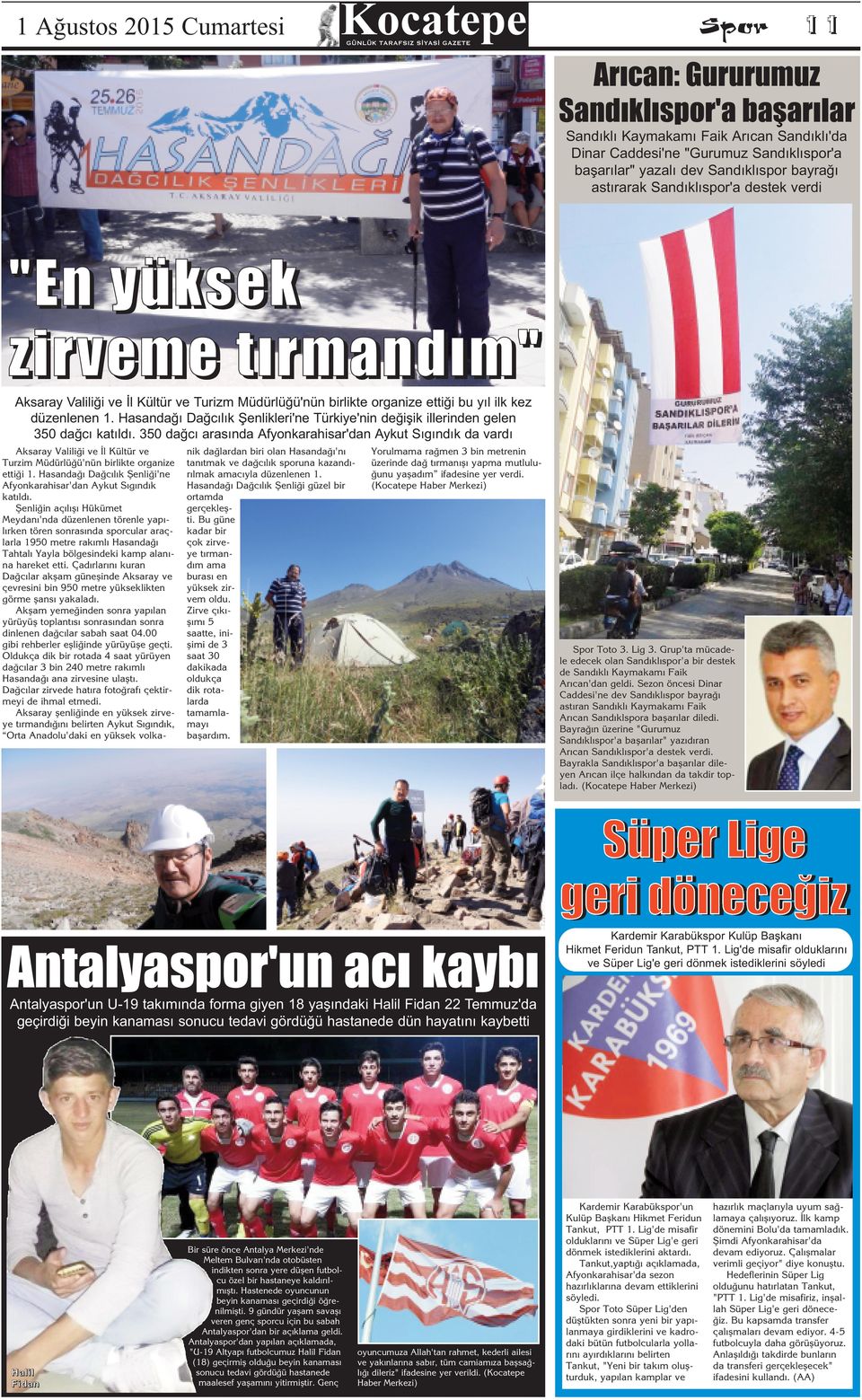Hasandağı Dağcılık Şenlikleri'ne Türkiye'nin değişik illerinden gelen 350 dağcı katıldı.
