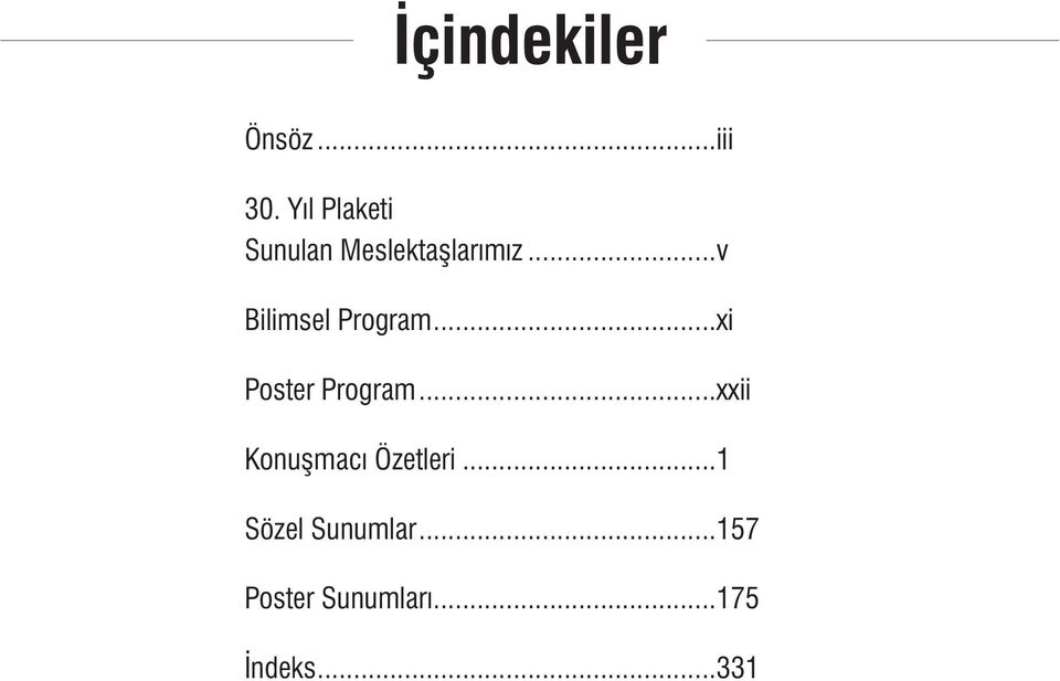 ..v Bilimsel Program...xi Poster Program.