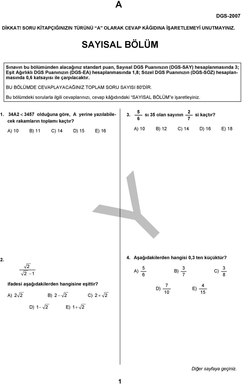 (DGS-SÖZ) hesaplanmasında 0,6 katsayısı ile çarpılacaktır. BU BÖLÜMDE CEVAPLAYACAĞINIZ TOPLAM SORU SAYISI 80'DİR.