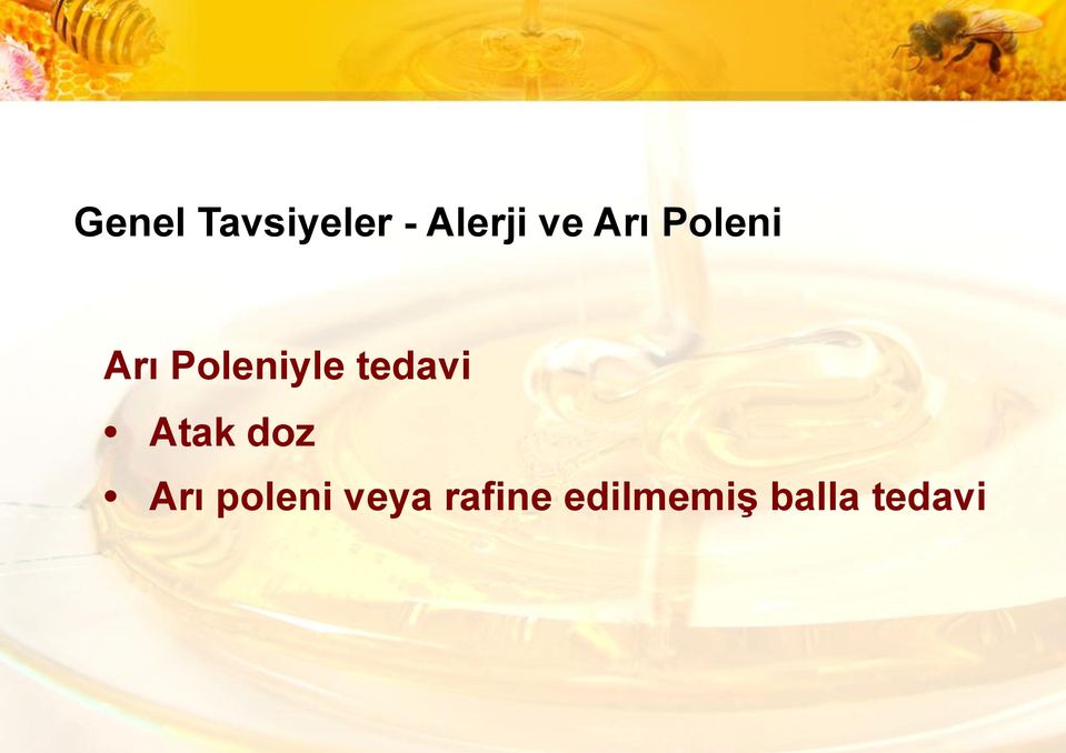 tedavi Atak doz Arı poleni