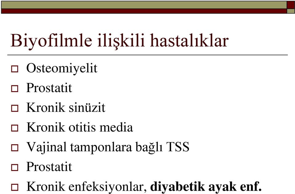 Kronik otitis media Vajinal tamponlara