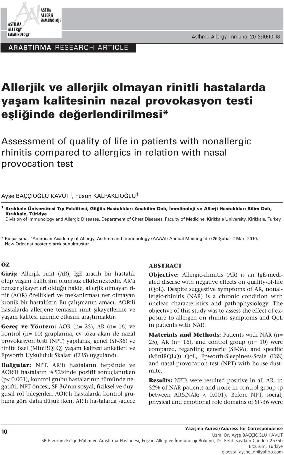 Fakültesi, Göğüs Hastalıkları Anabilim Dalı, İmmünoloji ve Allerji Hastalıkları Bilim Dalı, Kırıkkale, Türkiye Division of Immunology and Allergic Diseases, Department of Chest Diseases, Faculty of