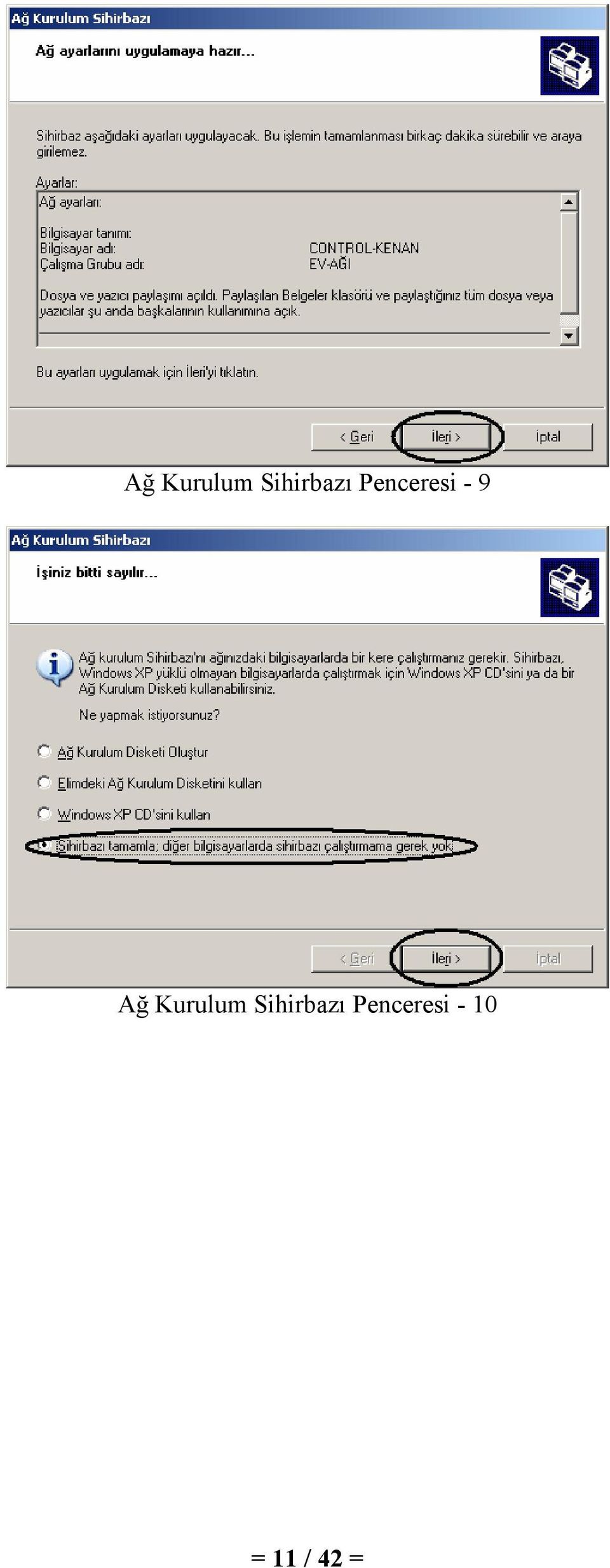 Penceresi - 10 = 11