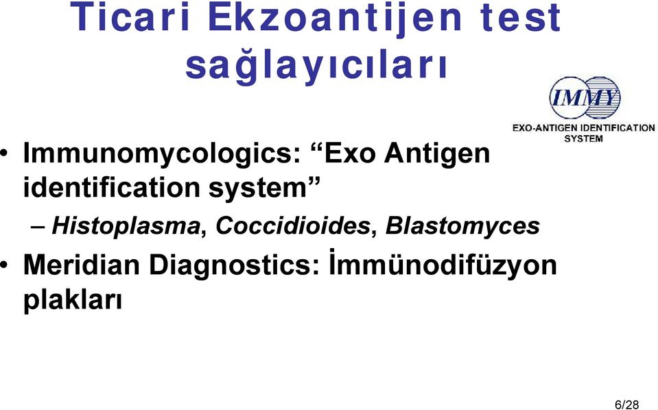 system Histoplasma, Coccidioides,