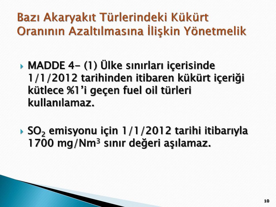 fuel oil türleri kullanılamaz.