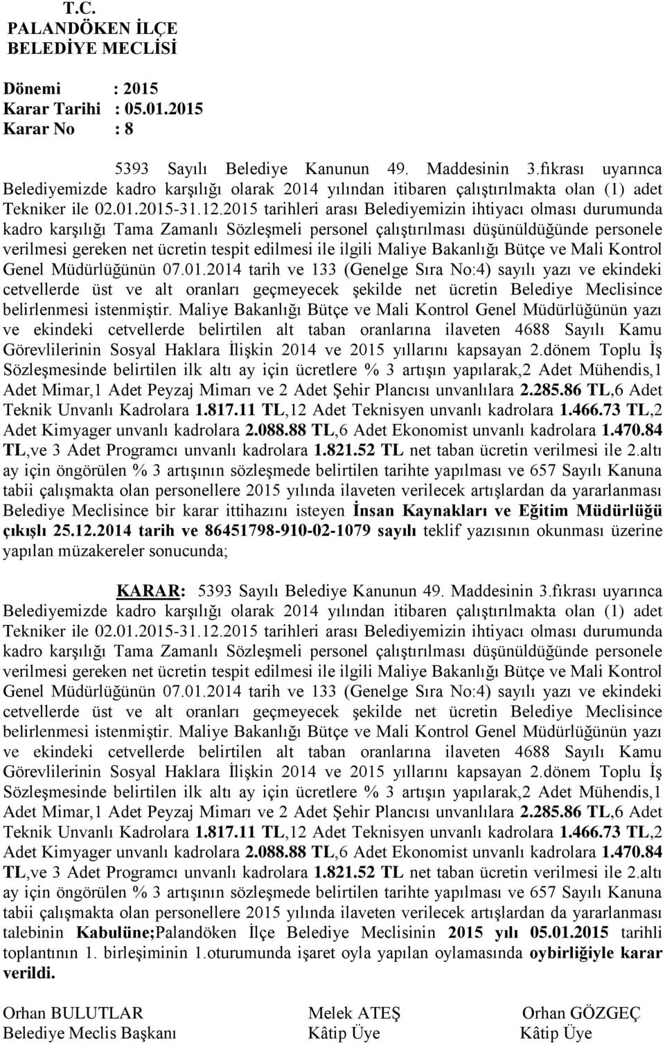 ilgili Maliye Bakanlığı Bütçe ve Mali Kontrol Genel Müdürlüğünün 07.01.