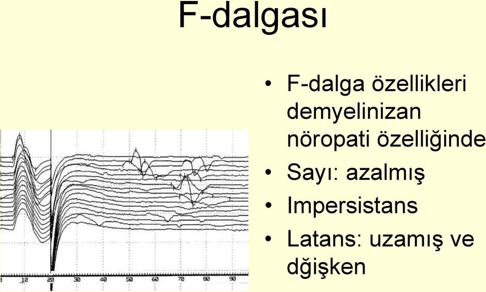 nöropati özelliğinde Sayı: