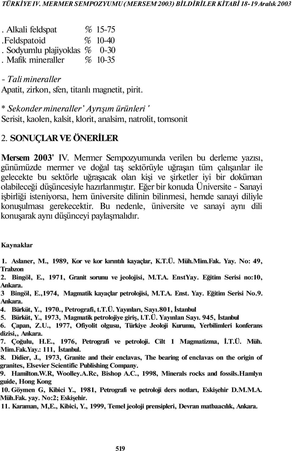 SONUÇLAR VE ÖNERİLER Mersem 2003' IV.