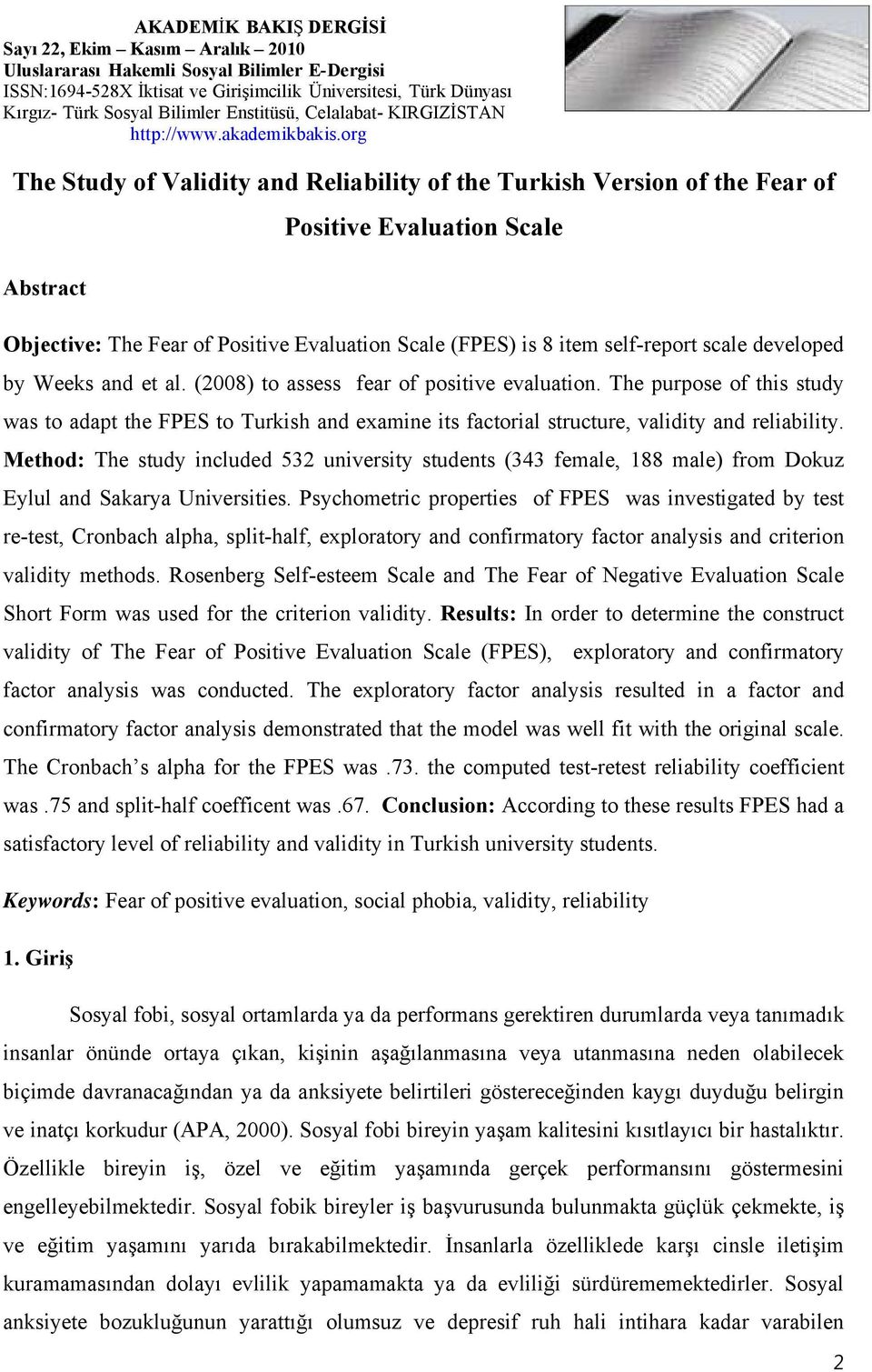 Method: The study included 532 university students (343 female, 188 male) from Dokuz Eylul and Sakarya Universities.