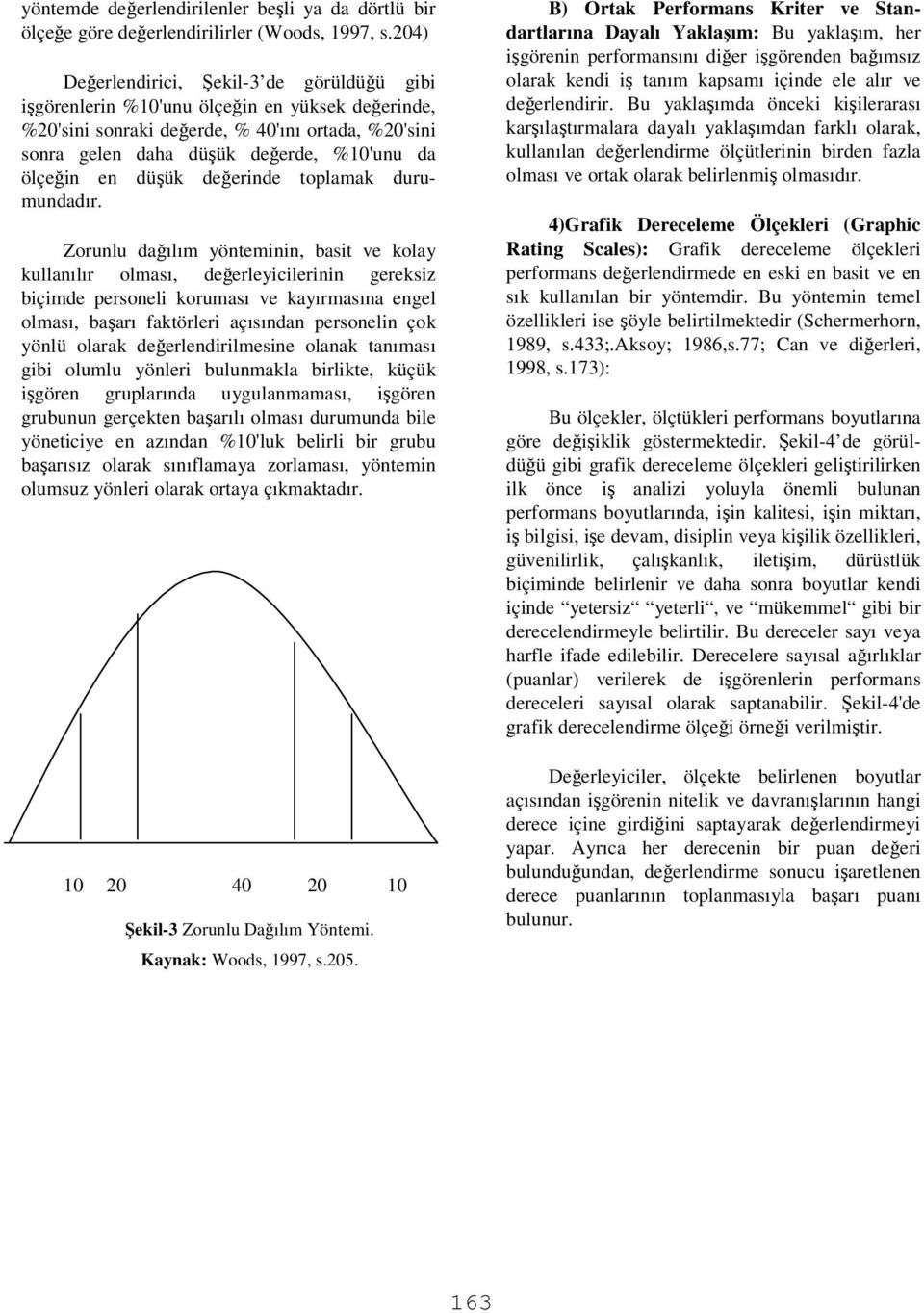 deerinde toplamak durumundadır.