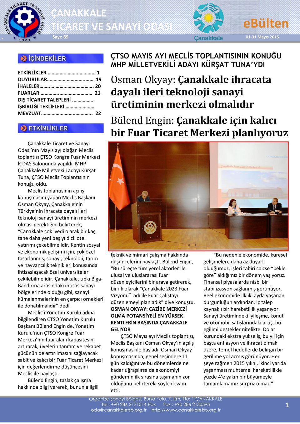 MHP Çanakkale Milletvekili adayı Kürşat Tuna, ÇTSO Meclis Toplantısının konuğu oldu.