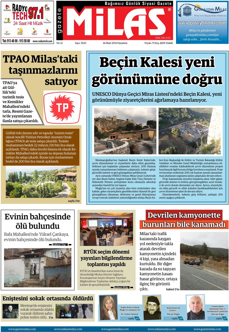 Beçin Kalesi yeni görünümüne doğru UNESCO Dünya Geçici Miras Listesi ndeki Beçin Kalesi, yeni görünümüyle ziyaretçilerini ağırlamaya hazırlanıyor.