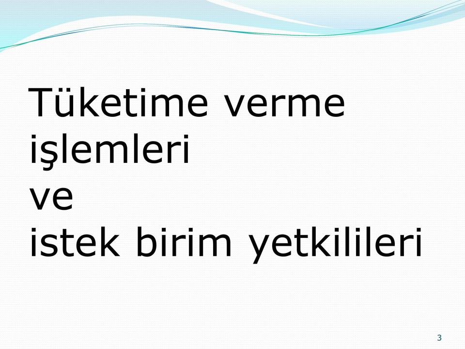 işlemleri ve