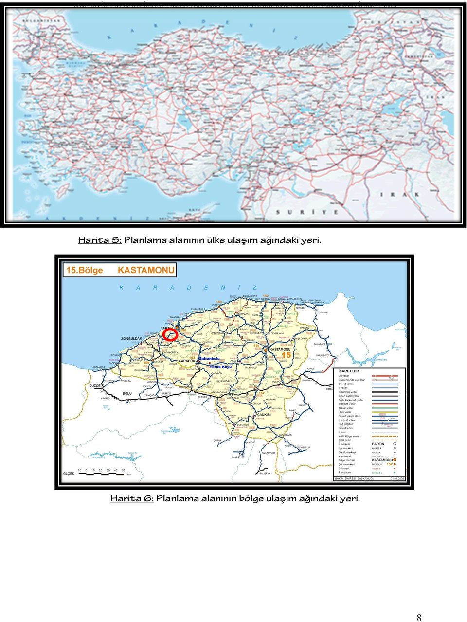 Planlama alanının ülke ulaşım ağındaki yeri.