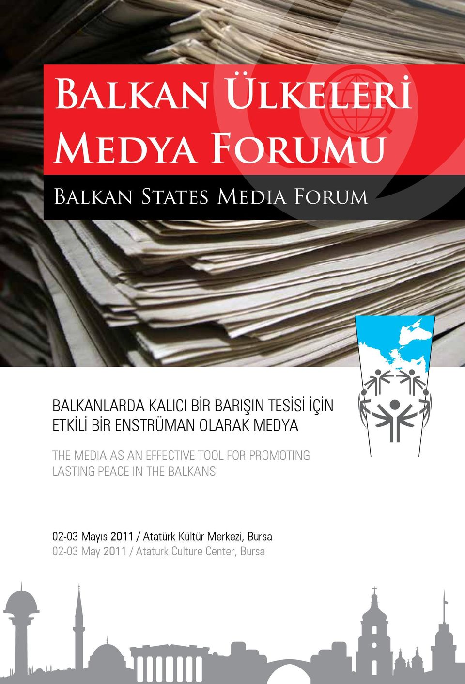 TOOL FOR PROMOTING LASTING PEACE IN THE BALKANS 02-03 Mayıs 2011 /