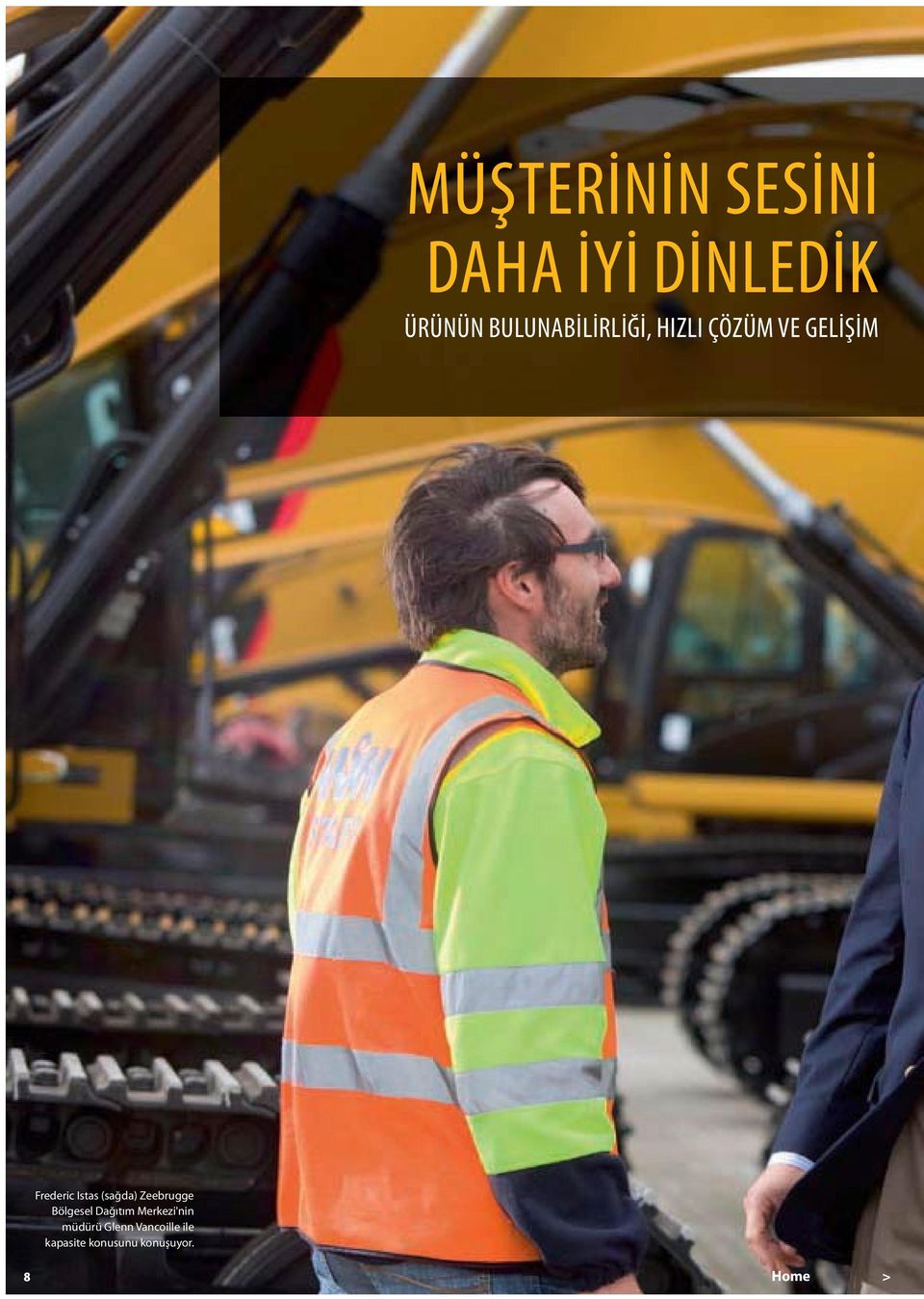 Istas (sağda) Zeebrugge Bölgesel Dağıtım