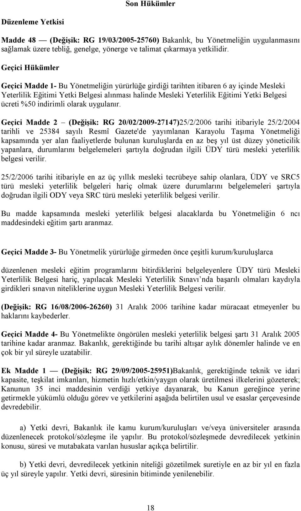 ücreti %50 indirimli olarak uygulanır.