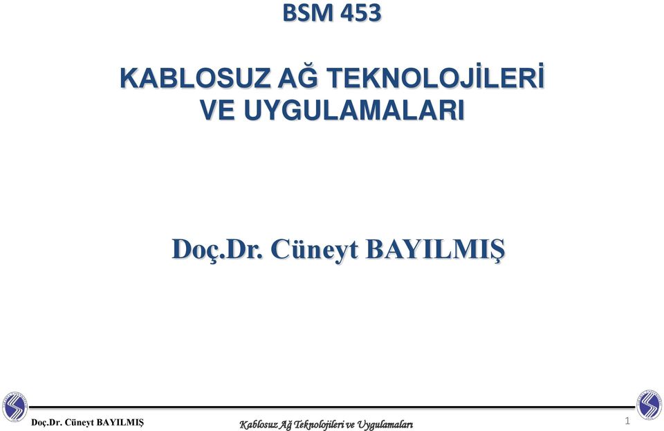 Cüneyt BAYILMIŞ Doç.Dr.