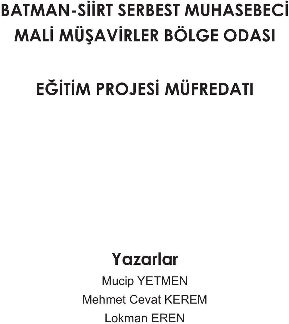 PROJESİ MÜFREDATI Yazarlar Mucip