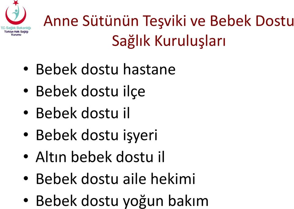 Bebek dostu il Bebek dostu işyeri Altın bebek