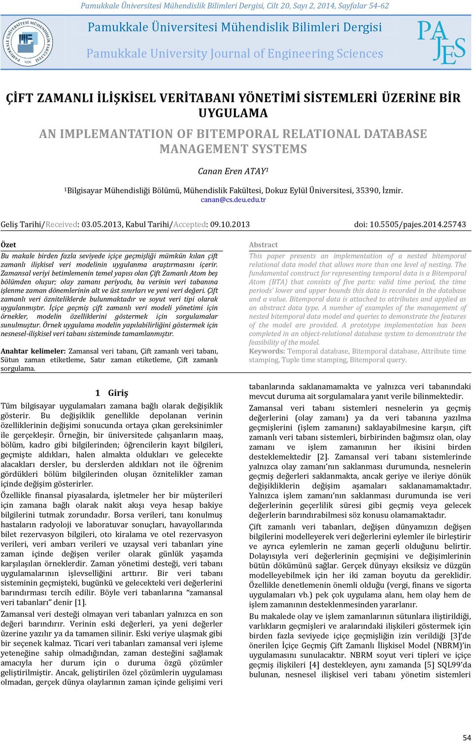 tr Geliş Tarihi/Received: 03.05.2013, Kabul Tarihi/Accepted: 09.10.2013 doi: 10.5505/pajes.2014.