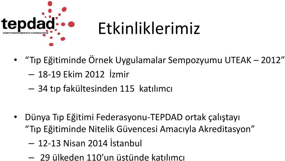 Federasyonu-TEPDAD ortak çalıştayı Tıp Eğitiminde Nitelik Güvencesi