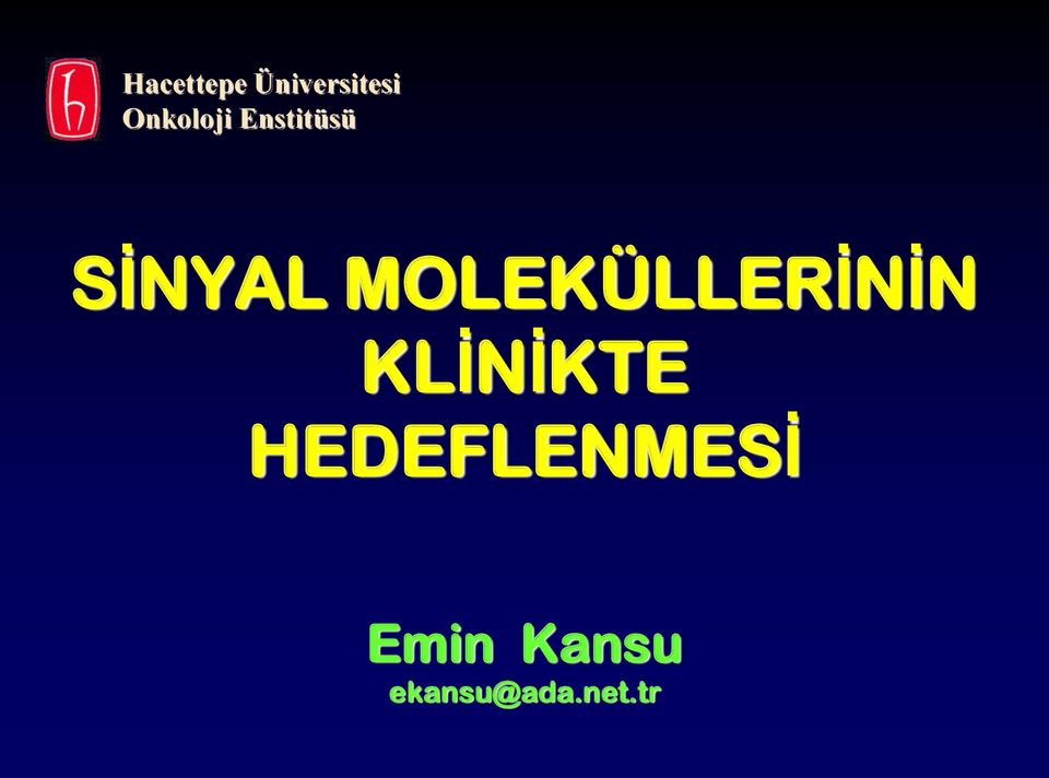 MOLEKÜLLERİNİN KLİNİKTE