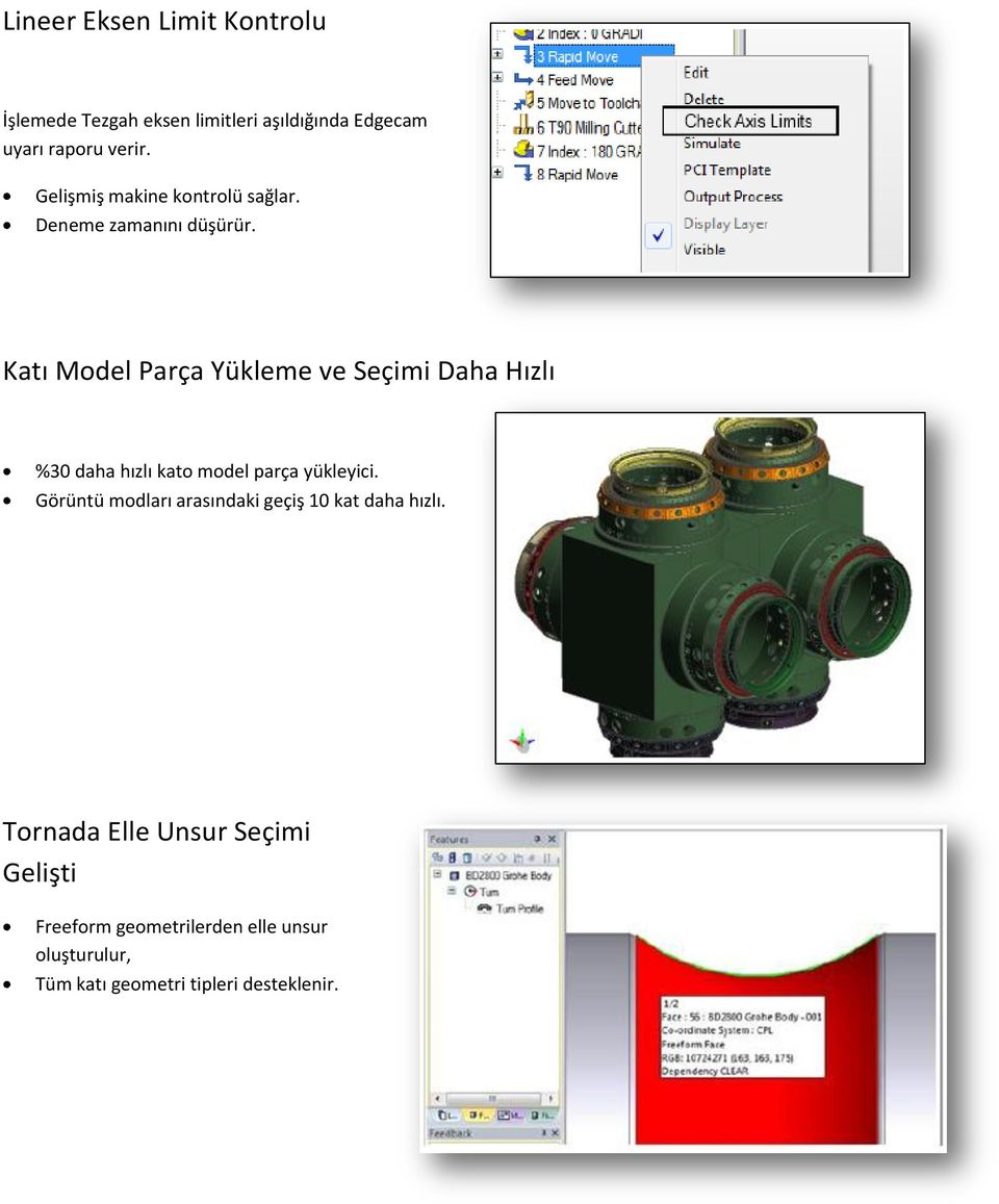 Katı Model Parça Yükleme ve Seçimi Daha Hızlı %30 daha hızlı kato model parça yükleyici.