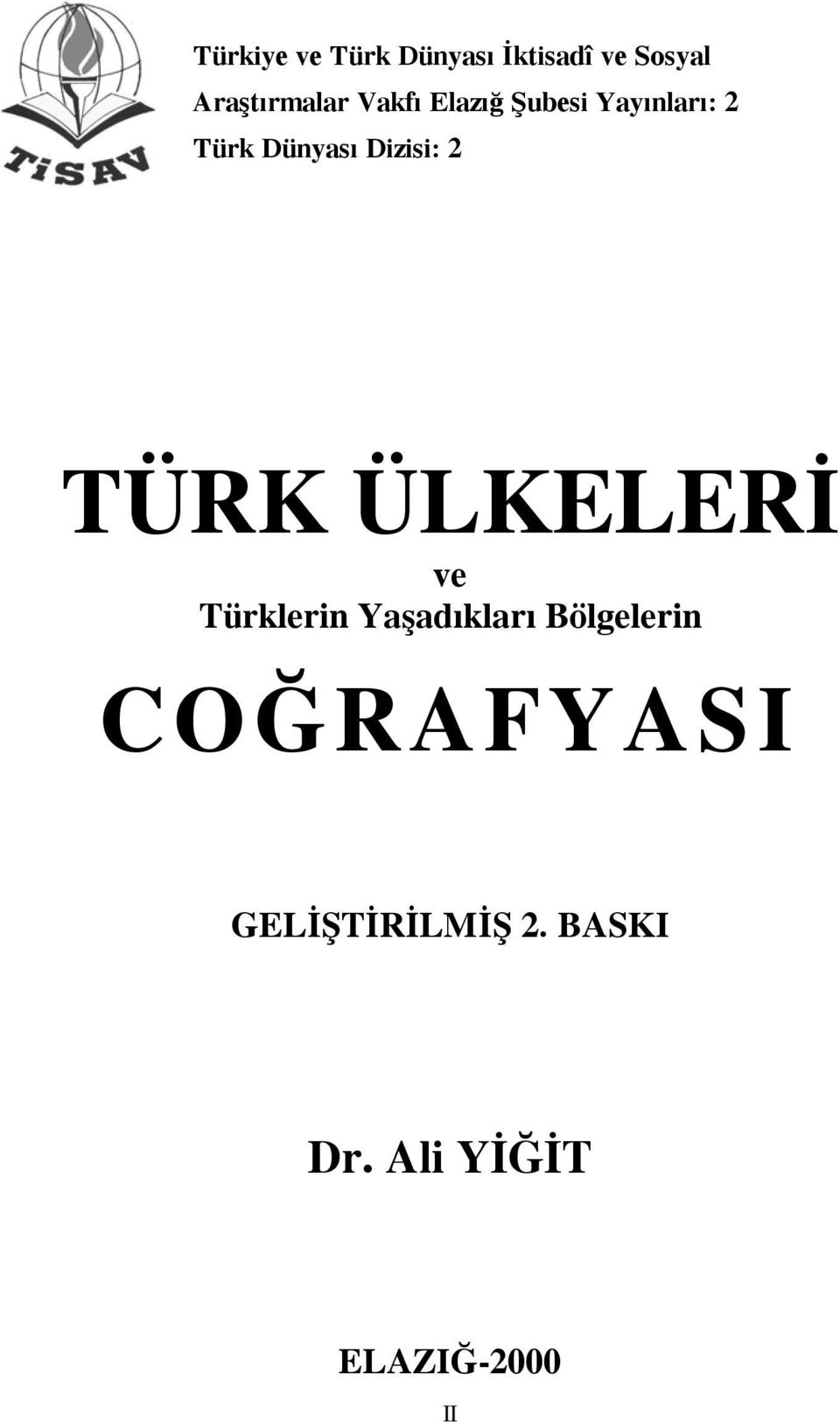 TÜRK ÜLKELERİ ve Türklerin Yaşadıkları Bölgelerin