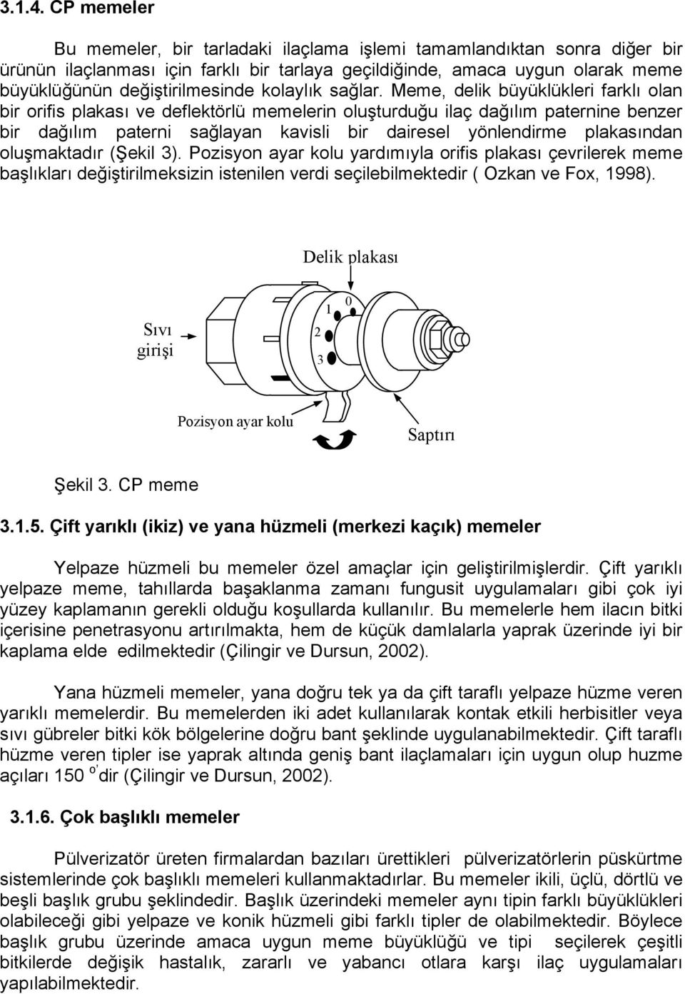 kolaylık sağlar.