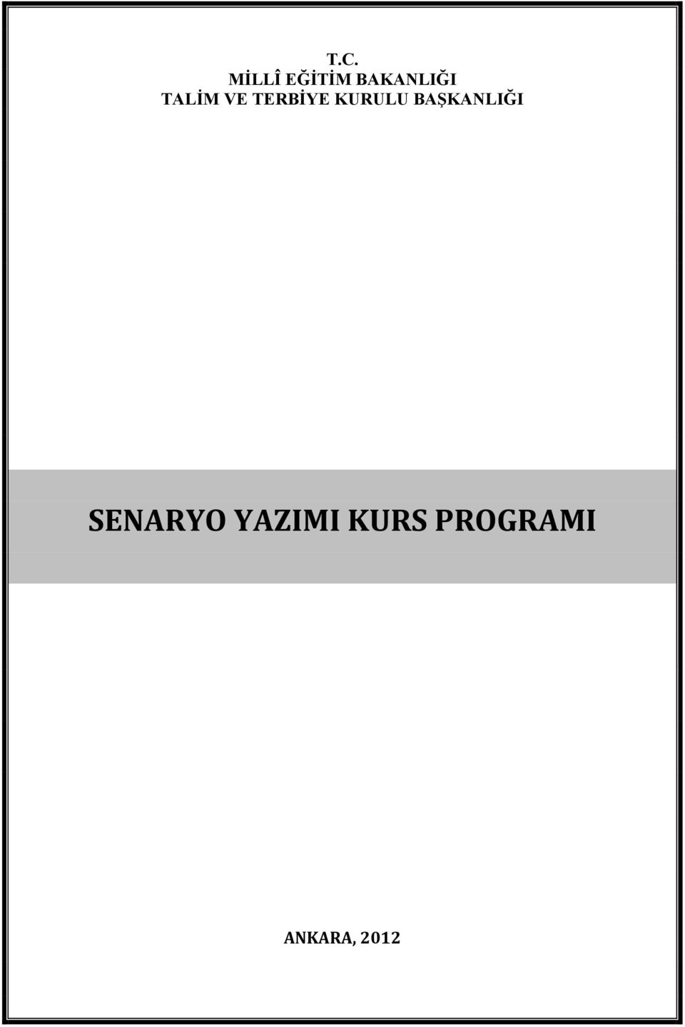 KURULU BAŞKANLIĞI SENARYO