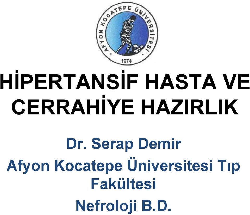 Serap Demir Afyon Kocatepe