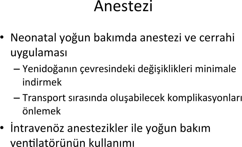 indirmek Transport sırasında oluşabilecek komplikasyonları