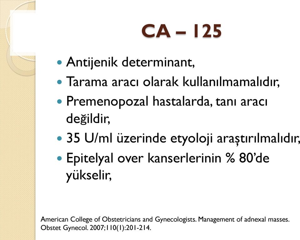 Epitelyal over kanserlerinin % 80 de yükselir, American College of Obstetricians