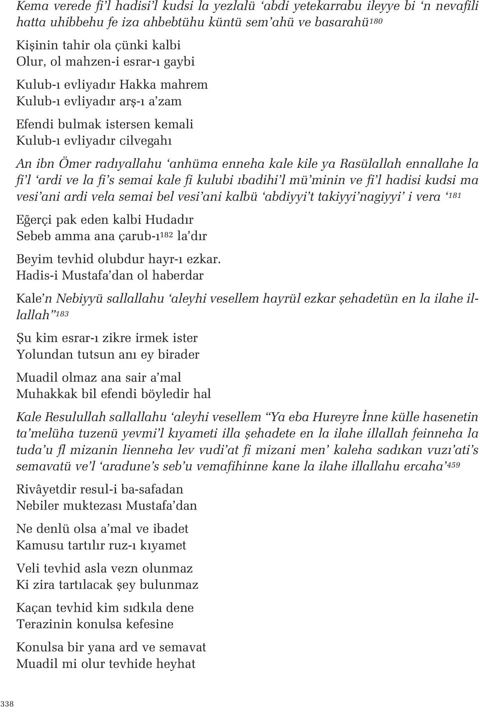 l ardi ve la fi s semai kale fi kulubi badihi l mü minin ve fi l hadisi kudsi ma vesi ani ardi vela semai bel vesi ani kalbü abdiyyi t takiyyi nagiyyi i vera 181 E erçi pak eden kalbi Hudad r Sebeb