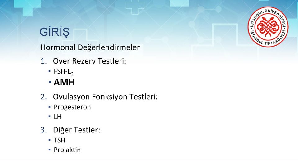 Ovulasyon Fonksiyon Testleri: