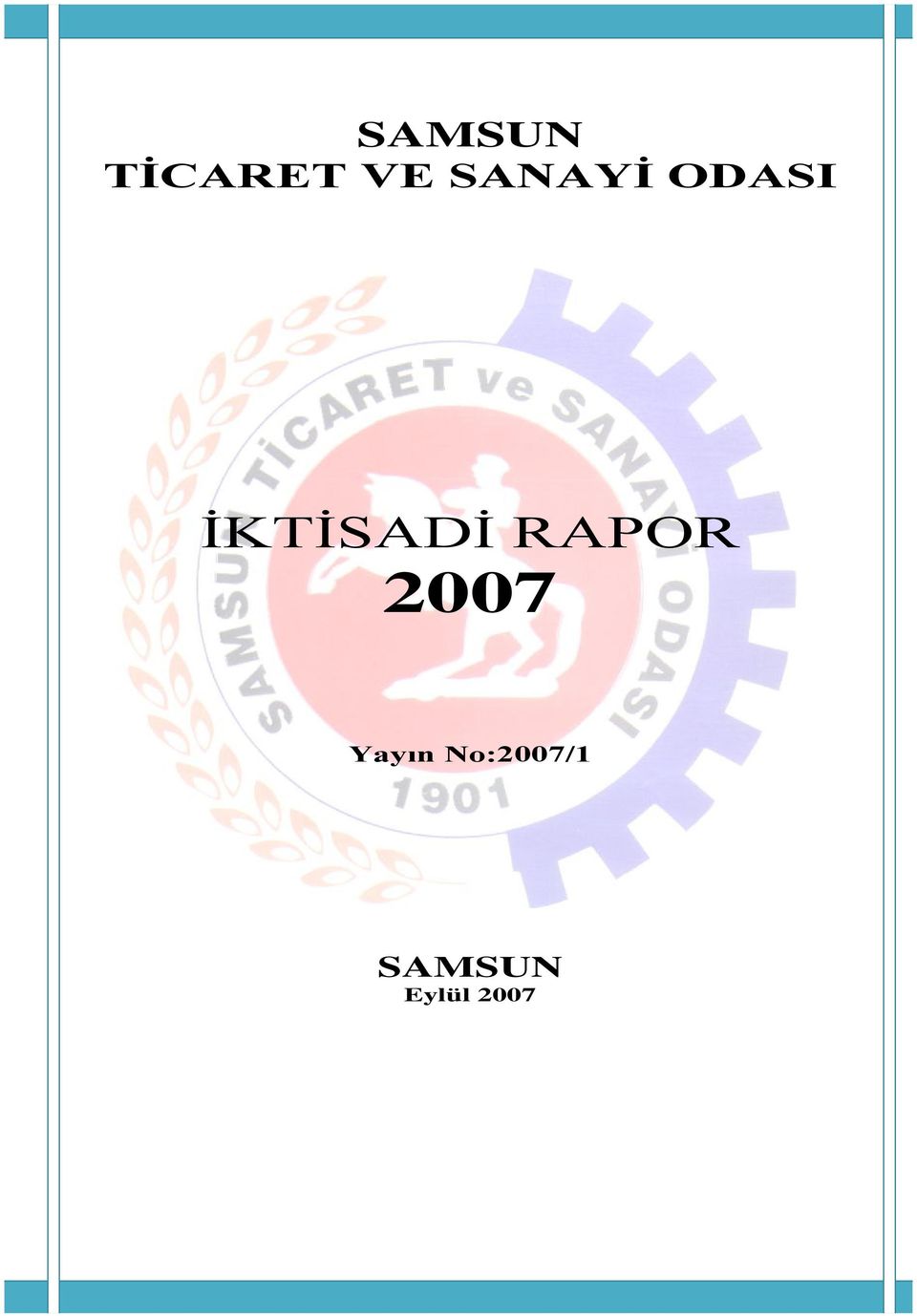 İKTİSADİ RAPOR 2007