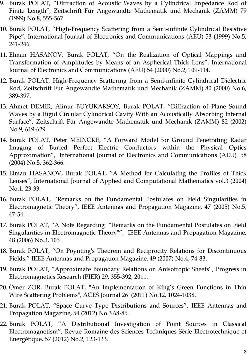 Elman HASANOV, Burak POLAT, On the Realization of Optical Mappings and Transformation of Amplitudes by Means of an Aspherical Thick Lens, International Journal of Electronics and Communications (AEU)