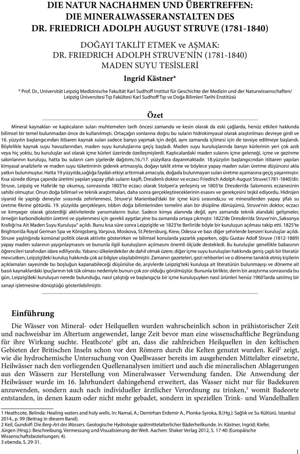 , Universität Leipzig Medizinische Fakultät Karl Sudhoff Institut für Geschichte der Medizin und der Naturwissenschaften/ Leipzig Üniversitesi Tıp Fakültesi Karl Sudhoff Tıp ve Doğa Bilimleri Tarihi