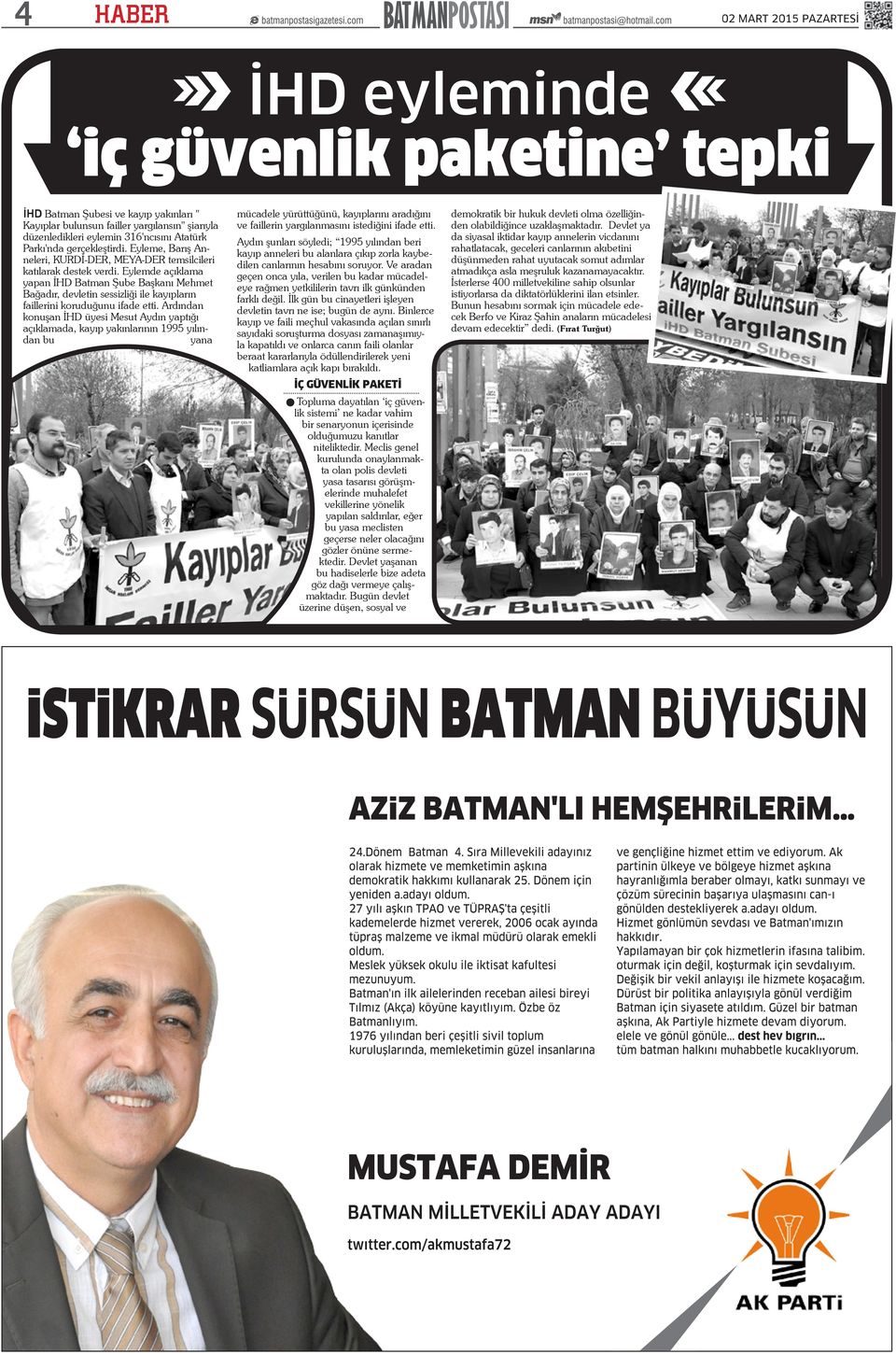 Eylemde açıklama yapan İHD Batman Şube Başkanı Mehmet Bağadır, devletin sessizliği ile kayıpların faillerini koruduğunu ifade etti.