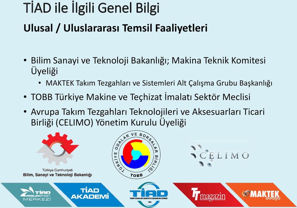 Alt Çalışma Grubu Başkanlığı TOBB Türkiye Makine ve Teçhizat İmalatı Sektör Meclisi