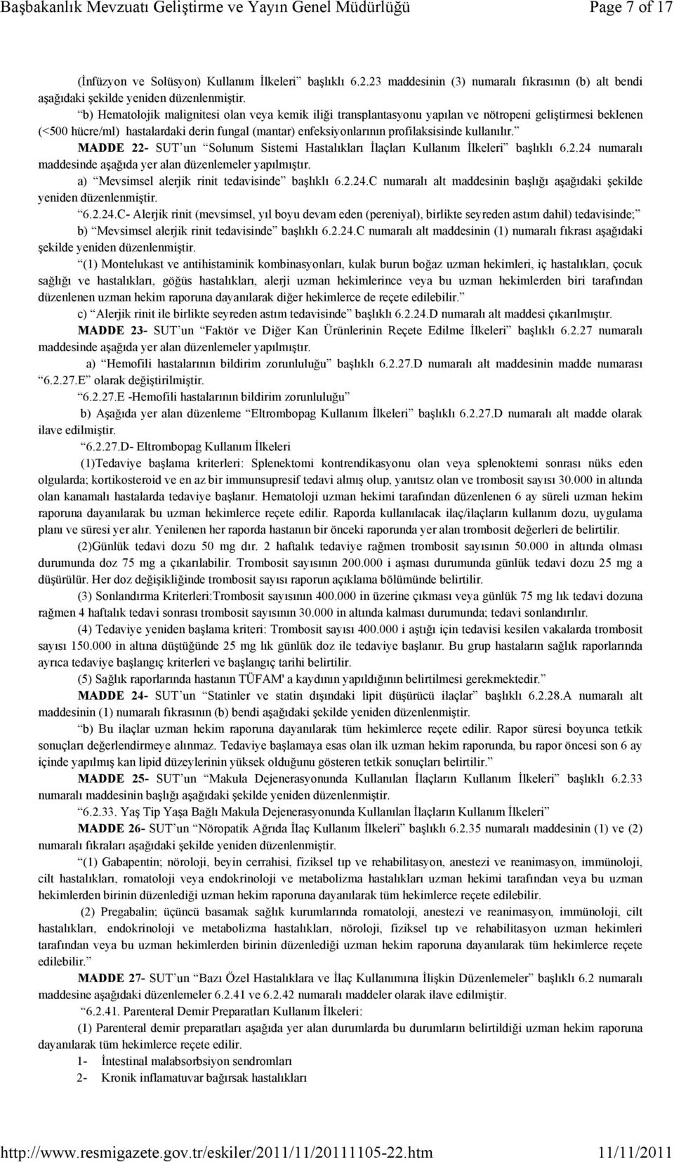 .htm Page 7 of 17 (İnfüzyon ve Solüsyon) Kullanım İlkeleri başlıklı 6.2.